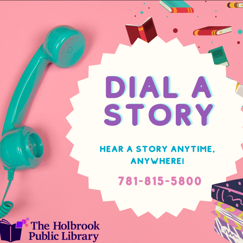 Dial a Story call 781-815-5800