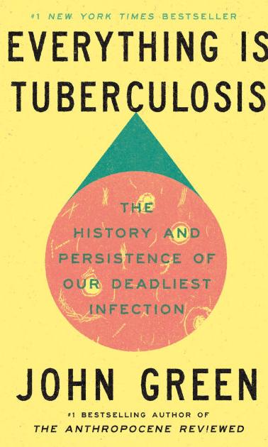 Everything is Tuberculosis Book cover.